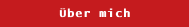 Über mich